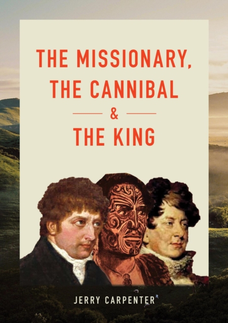 Missionary, the Cannibal and the King