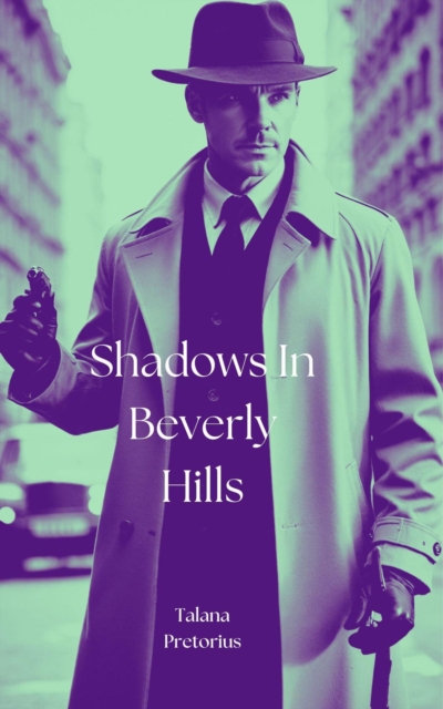 Shadows In Beverly Hills