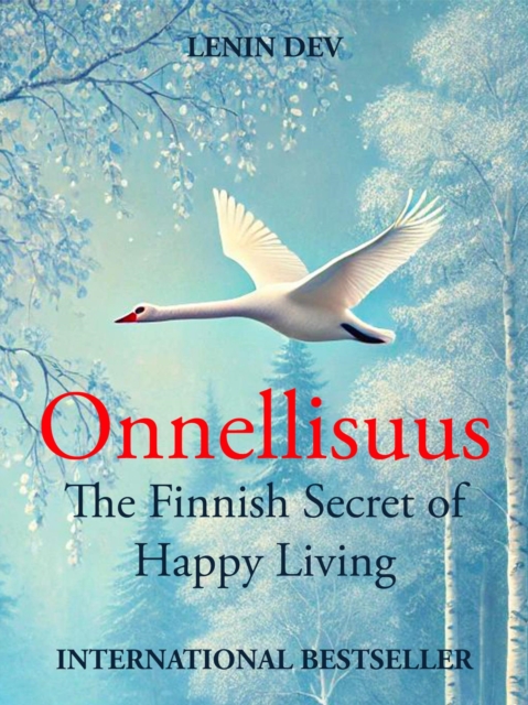Onnellisuus: The Finnish Secret of Happy Living
