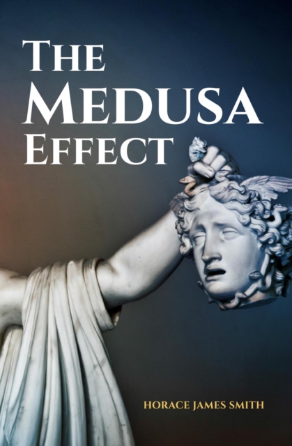 Medusa Effect