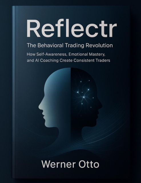 Reflectr The Behavioral Trading Revolution