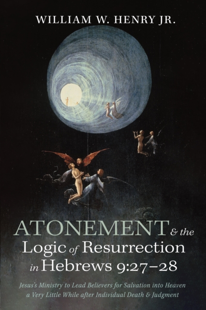 Atonement and the Logic of Resurrection in Hebrews 9:27-28