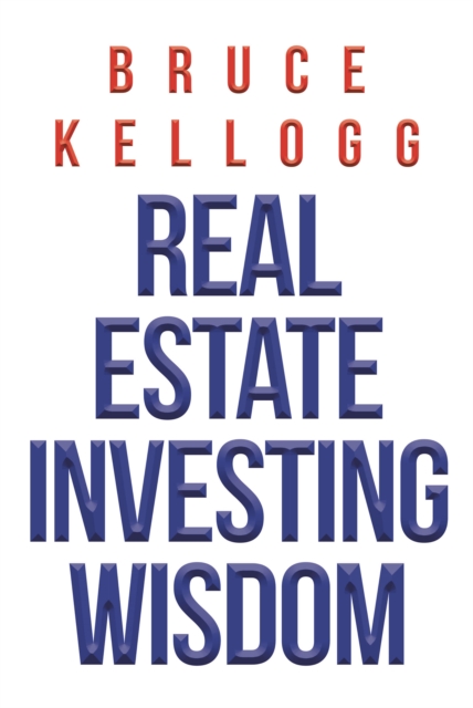 Real Estate Investing Wisdom