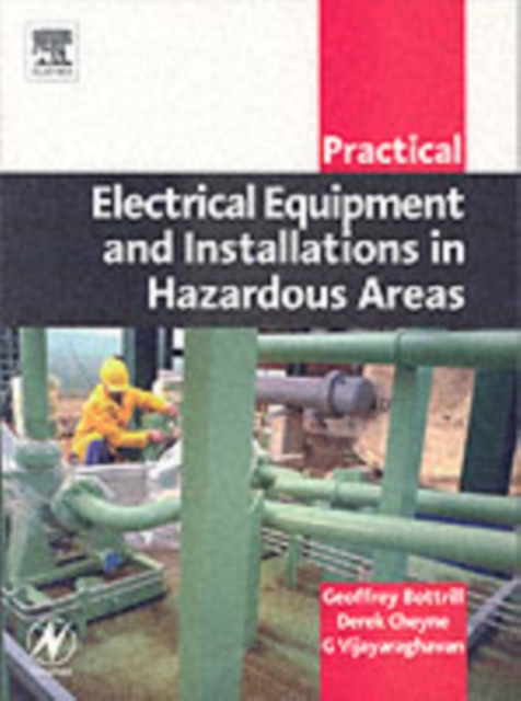 Practical Electrical Equipment and Installations in Hazardous Areas