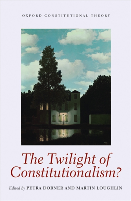 Twilight of Constitutionalism?