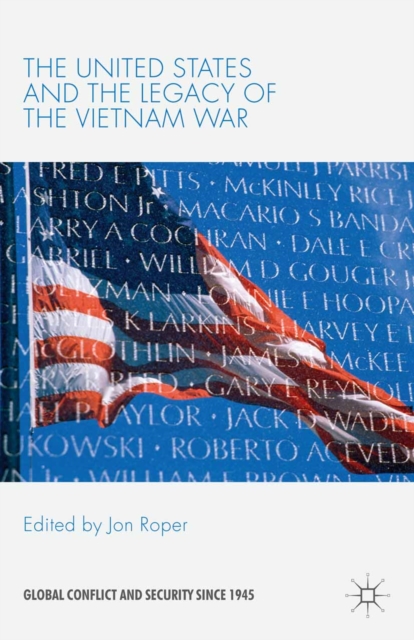 United States and the Legacy of the Vietnam War