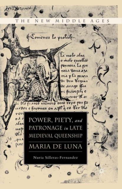 Power, Piety, and Patronage in Late Medieval Queenship
