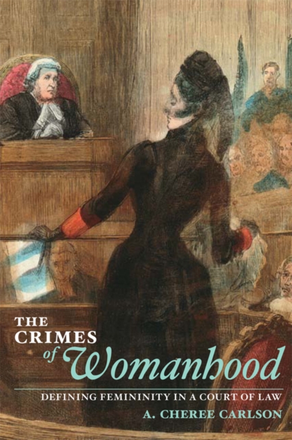 Crimes of Womanhood