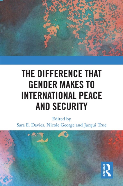 Difference that Gender Makes to International Peace and Security