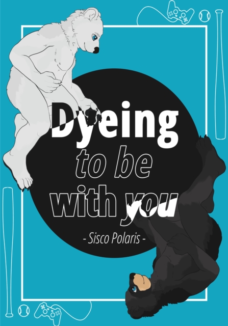 Dyeing To Be With You