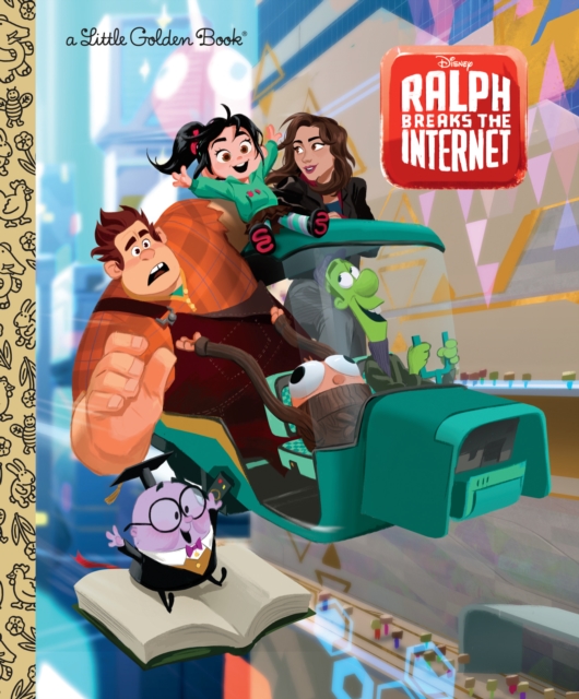 Wreck-It Ralph 2 Little Golden Book (Disney Wreck-It Ralph 2)