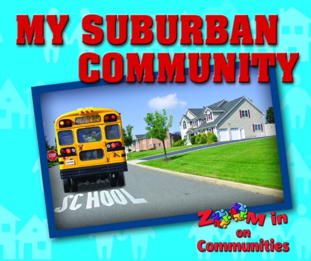 My Suburban Community