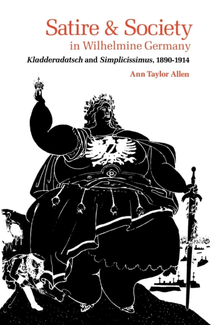 Satire and Society in Wilhelmine Germany