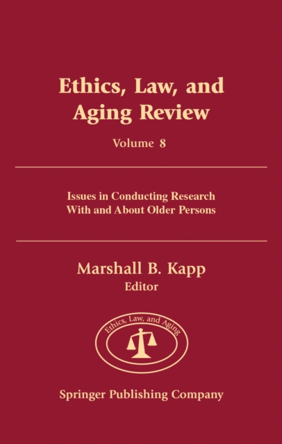 Ethics, Law, And Aging Review, Volume 8