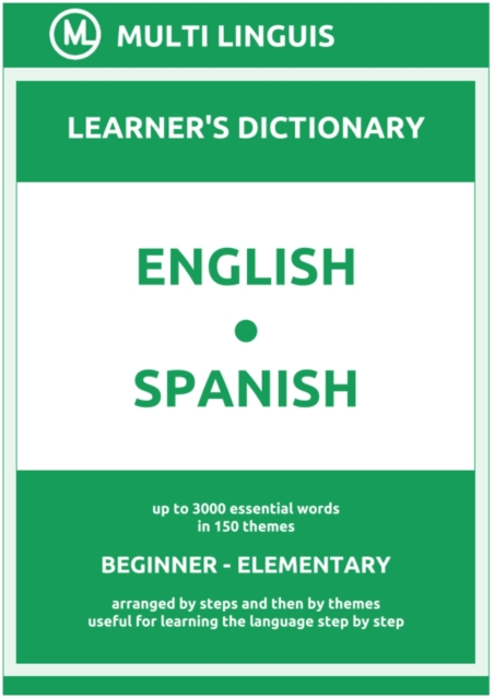 English-Spanish (the Step-Theme-Arranged Learner's Dictionary, Steps 1 - 2)