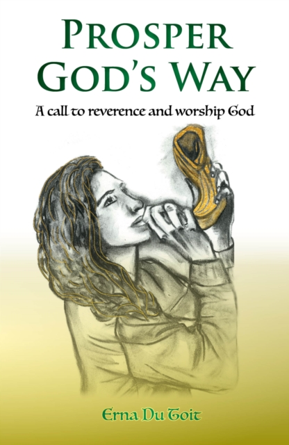 Prosper God's Way - A Call to Reverence and Worship God