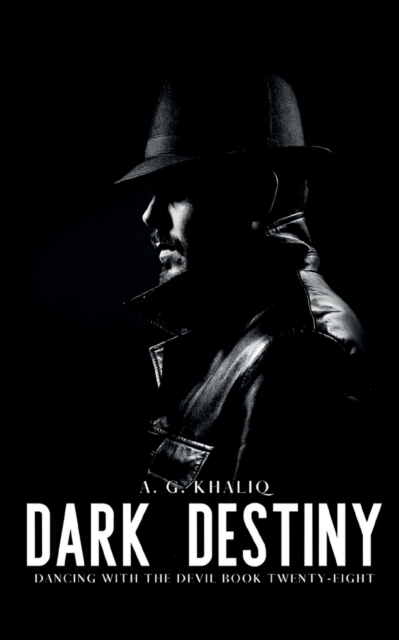Dark Destiny (Dancing with the Devil Book 28): A Dark Organized Crime Romantic Thriller