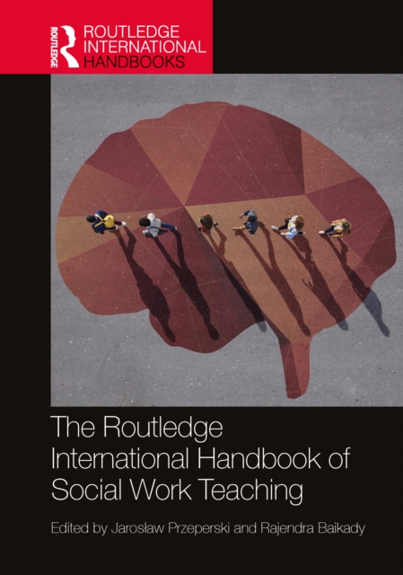 Routledge International Handbook of Social Work Teaching