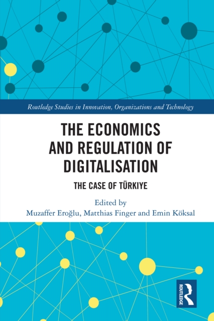 Economics and Regulation of Digitalisation