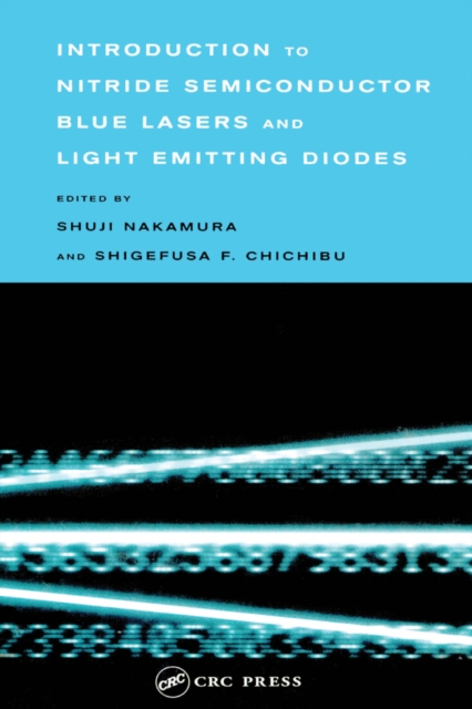 Introduction to Nitride Semiconductor Blue Lasers and Light Emitting Diodes