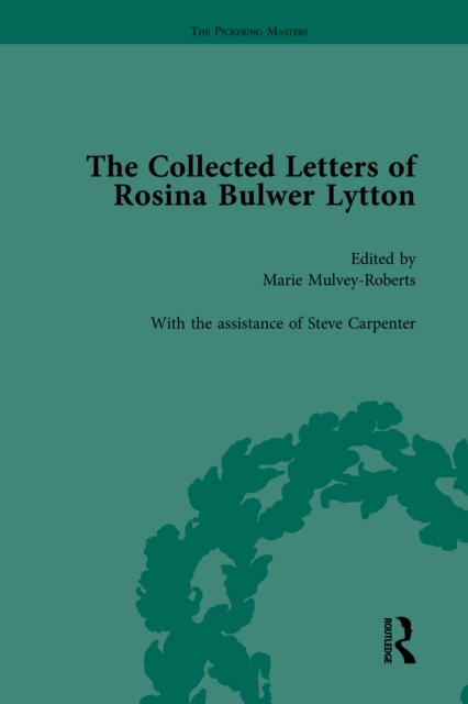 Collected Letters of Rosina Bulwer Lytton Vol 2