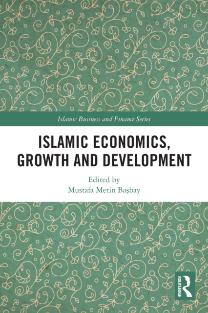 Islamic Economics, Growth and Development