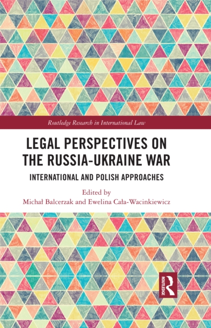 Legal Perspectives on the Russia-Ukraine War