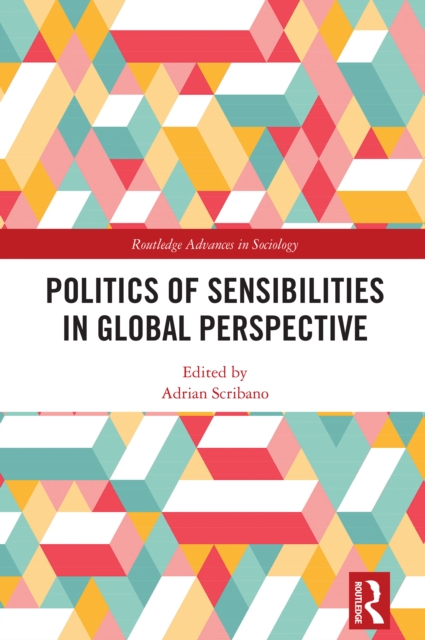 Politics of Sensibilities in Global Perspective