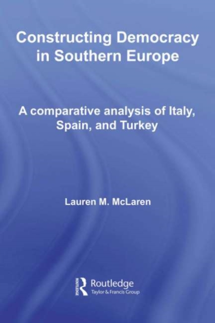 Constructing Democracy in Southern Europe