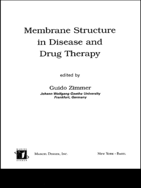 Membrane Structure in Disease and Drug Therapy