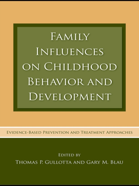 Family Influences on Childhood Behavior and Development