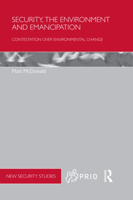 Security, the Environment and Emancipation