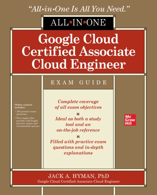 Google Cloud Certified Associate Cloud Engineer All-in-One Exam Guide