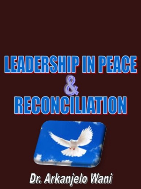 Leadership in Peace and Reconciliation