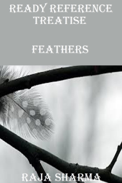 Ready Reference Treatise: Feathers