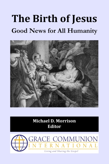 Birth of Jesus: Good News for All Humanity
