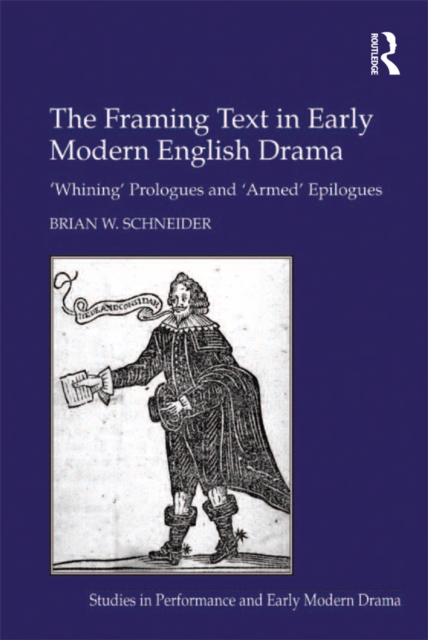 Framing Text in Early Modern English Drama