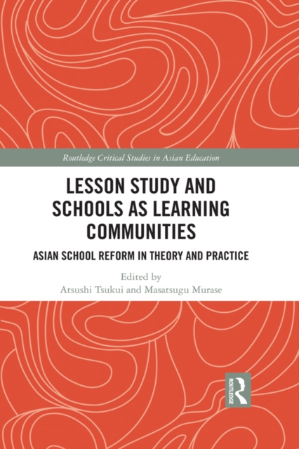 Lesson Study and Schools as Learning Communities