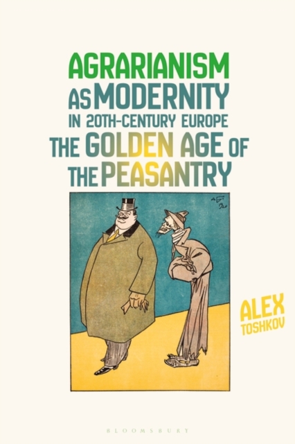 Agrarianism as Modernity in 20th-Century Europe