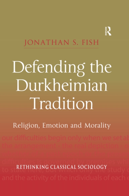 Defending the Durkheimian Tradition