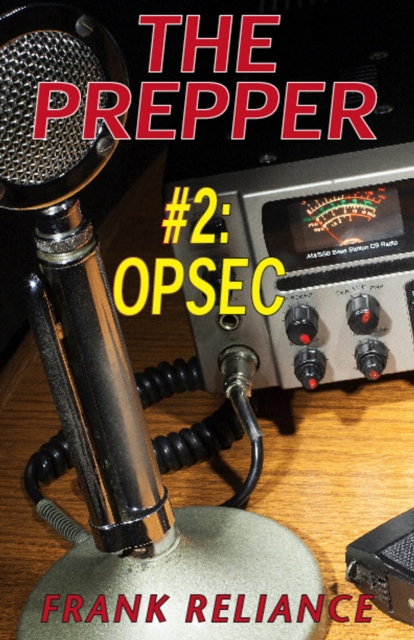 Prepper: #2 OpSec
