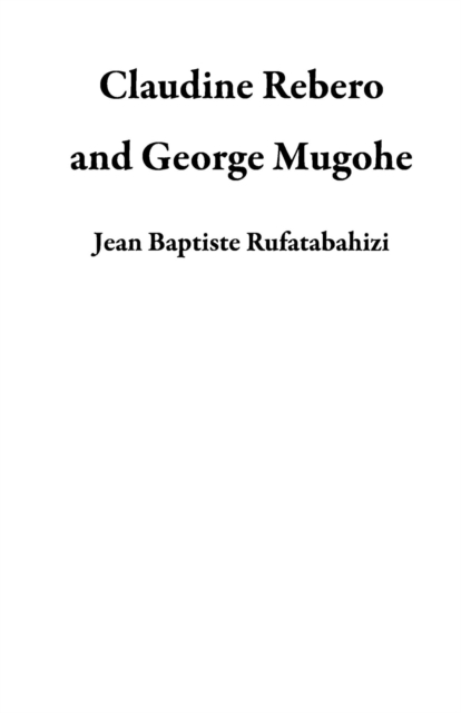 Claudine Rebero and George Mugohe