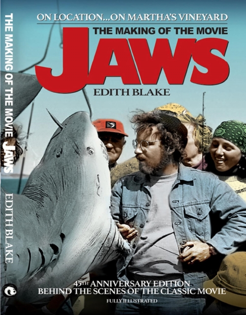 Making of the Movie Jaws (45th Anniversary Edition)