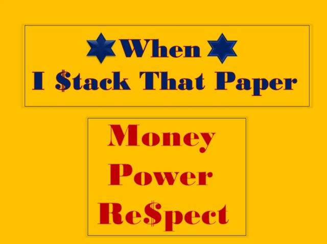 When I Stack That Paper