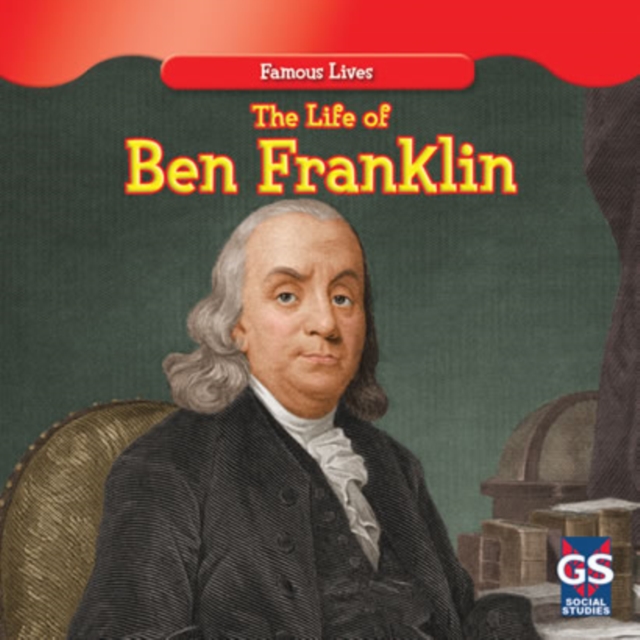 Life of Ben Franklin