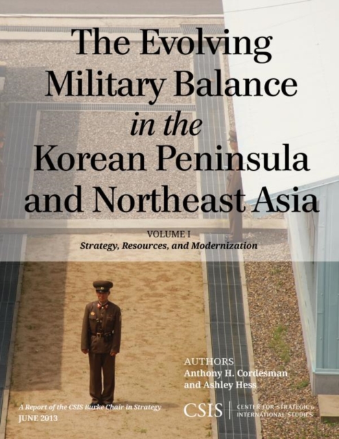 Evolving Military Balance in the Korean Peninsula and Northeast Asia