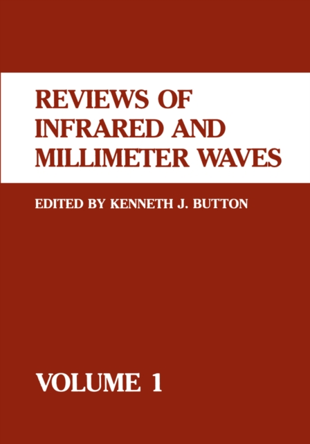 Reviews of Infrared and Millimeter Waves