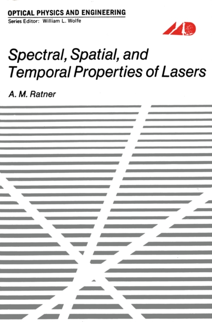 Spectral, Spatial, and Temporal Properties of Lasers