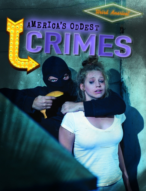 America's Oddest Crimes