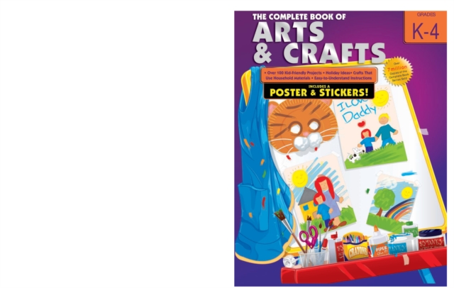 Complete Book of Arts and Crafts, Grades K - 4